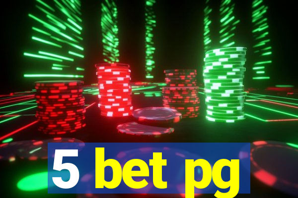 5 bet pg